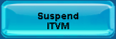 suspend itvm